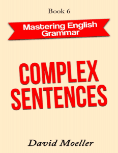 Complex Sentences (David Moeller)