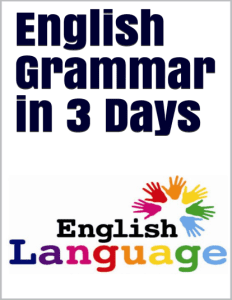 English Grammar in 3 days Learners of English