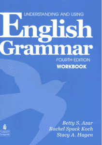 Understanding and Using English Grammar. Fourth edition, Workbook